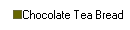 Chocolate Tea Bread